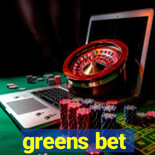 greens bet